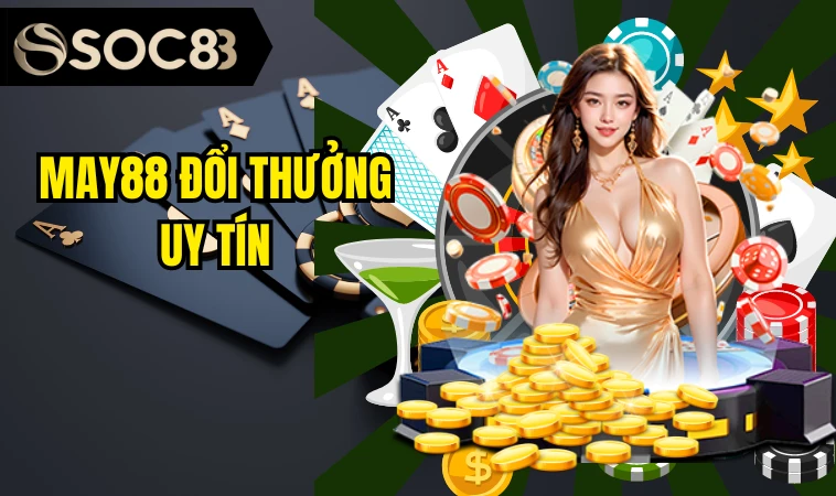 May88 đổi thưởng uy tín